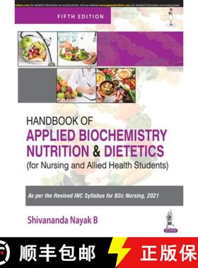 【3-4周达】Handbook of Applied Biochemistry, Nutrition and Dietetics for Nursing and Allied Health St... [9789354656545]