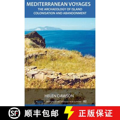 【3-4周达】Mediterranean Voyages: The Archaeology of Island Colonisation and Abandonment [9781611329957]