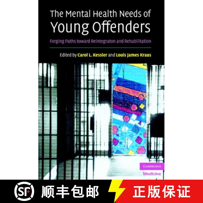 【3-4周达】The Mental Health Needs of Young Offenders: Forging Paths Toward Reintegration and Rehabil... [9780521612906]
