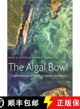 【3-4周达】The Algal Bowl: Overfertilization of the World's Freshwaters and Estuaries [9781138474529]