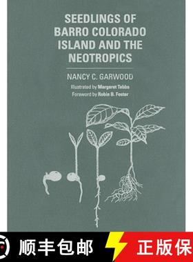 【3-4周达】Seedlings of Barro Colorado Island and the Neotropics [9780801447532]