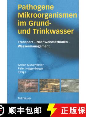 【3-4周达】Pathogene Mikroorganismen Im Grund- Und Trinkwasser [9783764369507]