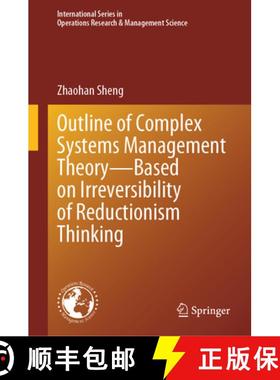【3-4周达】Outline of Complex Systems Management Theory-- Based on Irreversibility of Reductionism Th... [9789819733590]