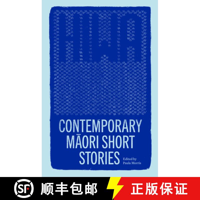 【3-4周达】Hiwa: Contemporary Maori Short Stories [9781869409951]