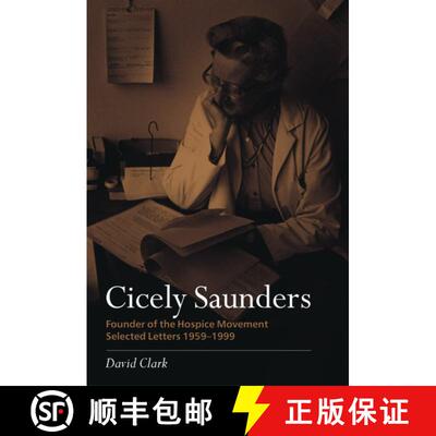 【3-4周达】Cicely Saunders - Founder of the Hospice Movement: Selected letters 1959-1999 [9780198569695]