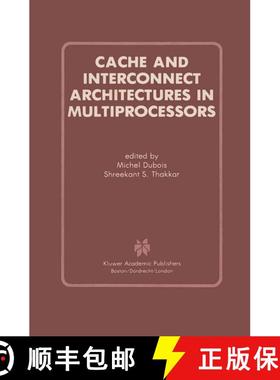 【3-4周达】Cache and Interconnect Architectures in Multiprocessors [9780792390749]