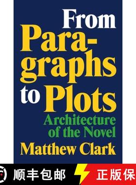 预订 From Paragraphs to Plots: Architecture of the Novel [9780807182512]