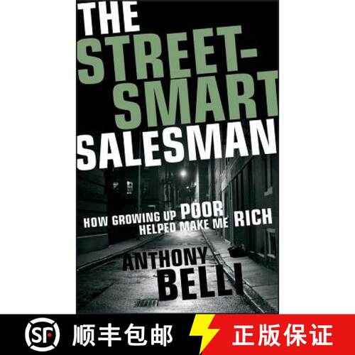 【3-4周达】精装 The Street-Smart Salesman: How Growing Up Poor Helped Make Me Rich [Wiley经管] [9781118313190]