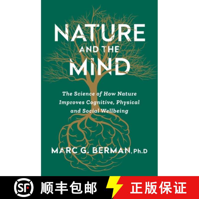 【3-4周达】Nature and the Mind: The Science of How Nature Improves Cognitive, Physical, and Social We... [9781668058770]