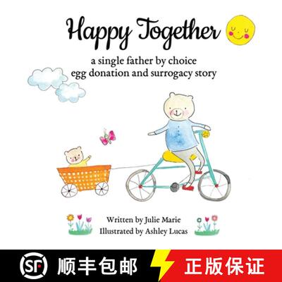 【3-4周达】Happy Together, a single father by choice egg donation and surrogacy story [9798988355922]