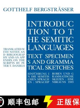 预订 Introduction to the Semitic Languages : Text Specimens and Grammatical Sketches [9780931464102]
