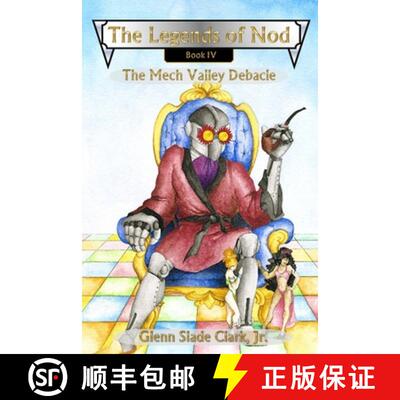 【3-4周达】The Legends of Nod, Book IV: The Mech Valley Debacle [9781618151223]