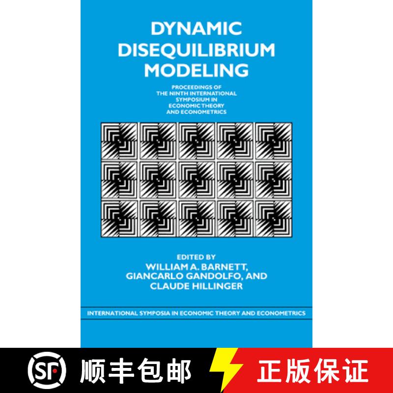 【3-4周达】Dynamic Disequilibrium Modeling: Theory and Applications: Proceedings of the Ninth Interna... [9780521174978]