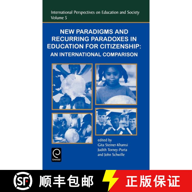 【3-4周达】New Paradigms and Recurring Paradoxes in Education for Citizenship: An International Compa... [9780762308217]