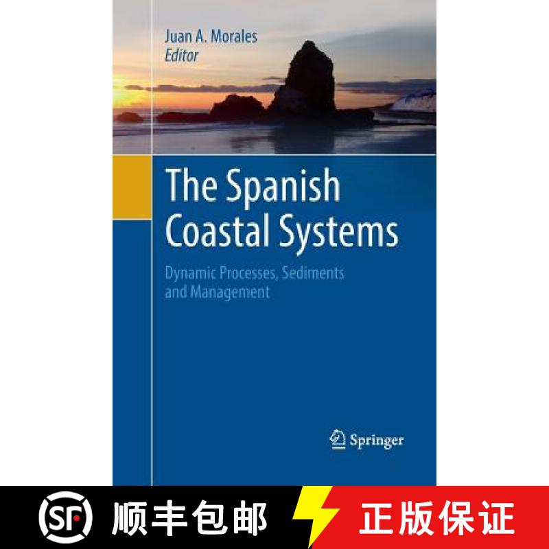 【3-4周达】The Spanish Coastal Systems : Dynamic Processes, Sediments and Management [9783030066055]