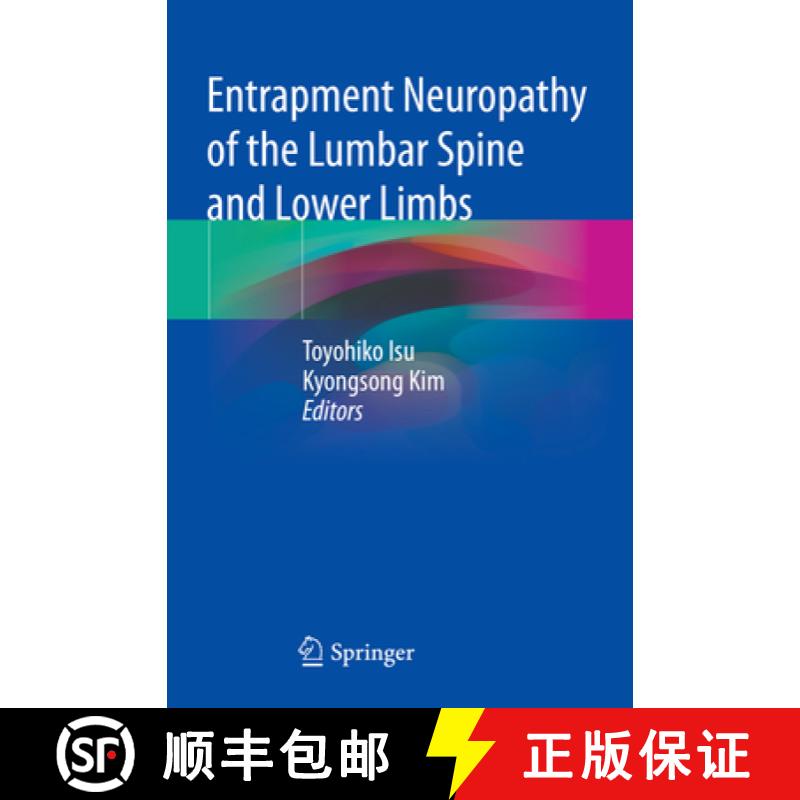 【3-4周达】Entrapment Neuropathy of the Lumbar Spine and Lower Limbs [9789813362062]