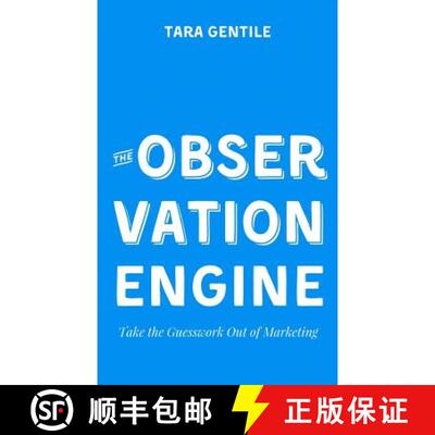 【3-4周达】The Observation Engine: Take the Guesswork Out of Marketing [9780692510650]