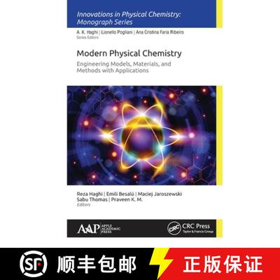【3-4周达】Modern Physical Chemistry: Engineering Models, Materials, and Methods with Applications [9781774631393]