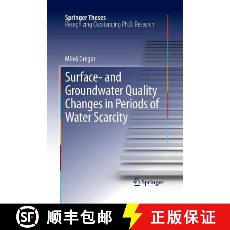 【4周达】Surface- and Groundwater Quality Changes in Periods of Water Scarcity [9783662509609]