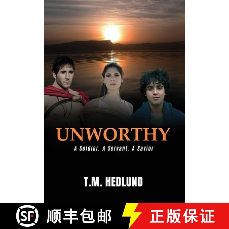 【3-4周达】Unworthy: A Soldier. A Servant. A Savior [9781735511924]