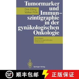 【3-4周达】Tumormarker Und Immunszintigraphie in Der Gynäkologischen Onkologie: Grundlagen -- Bestim... [9783642768835]
