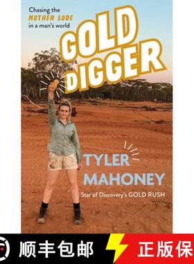 【3-4周达】Gold Digger: Chasing the Mother Lode in a Man's World [9781632280947]