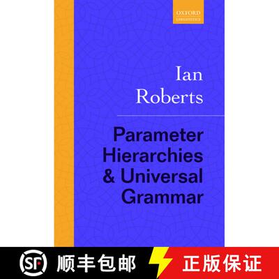 【3-4周达】精装 Parameter Hierarchies and Universal Grammar [9780198804635]