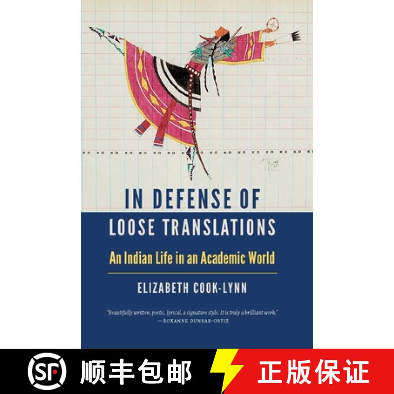 【3-4周达】In Defense of Loose Translations: An Indian Life in an Academic World [9781496239570]