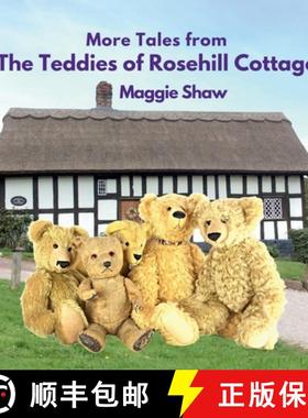 【3-4周达】More Tales from The Teddies of Rosehill Cottage [9781739400804]
