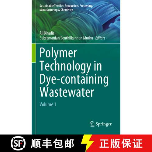 【3-4周达】Polymer Technology in Dye-containing Wastewater : Volume 1 [9789811915185]
