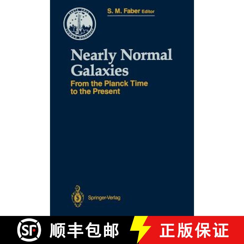 【3-4周达】Nearly Normal Galaxies: From the Planck Time to the Present [9781461291459]