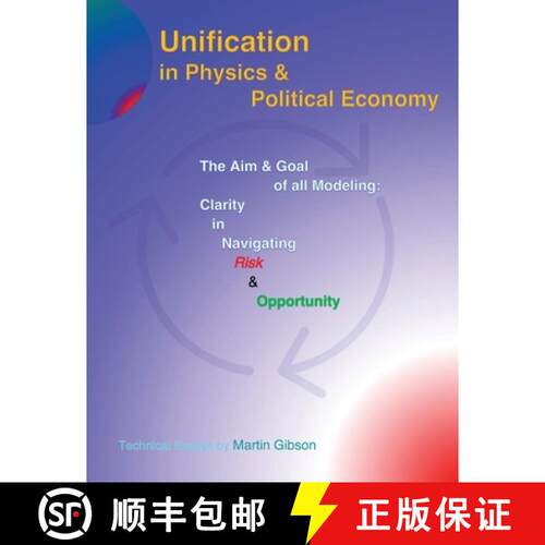 【3-4周达】Unification in Physics & Political Economy: The Aim & Goal of all Modeling: Clarity in Nav... [9781958488201]