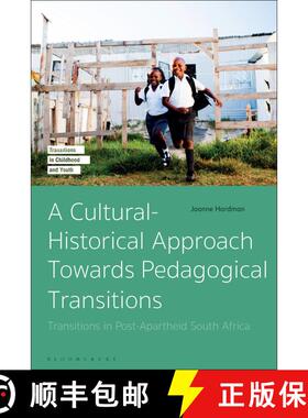【3-4周达】Pedagogical Transitions in Post-Apartheid South Africa: A Cultural-Historical Approach Tow... [9781350164703]