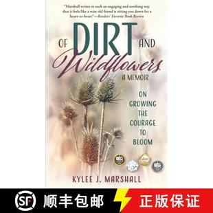 Courage 3周达 and Dirt the Growing Memoir 9798218106539 Bloom Wildflowers