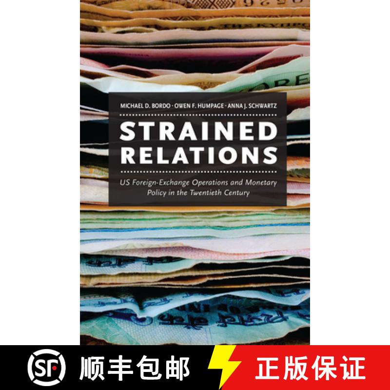 【3-4周达】Strained Relations: Us Foreign-Exchange Operations and Monetary Policy in the Twentieth Ce... [9780226051482]