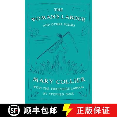 【3-4周达】The Woman's Labour: With The Thresher's Labour by Stephen Duck and Other Poems by Mary Col... [9781804470053]
