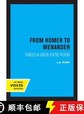 预订 From Homer to Menander: Forces in Greek Poetic Fiction Volume 23 [9780520319653]