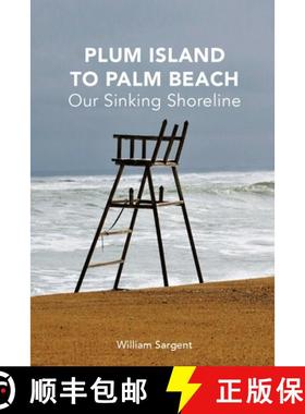 预订 Plum Island to Palm Beach: Our Sinking Shoreline [9780692968475]