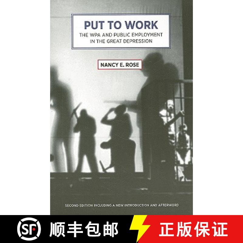 【3-4周达】Put To Work: The WPA and Public Employment in the Great Depression [9781583672068]