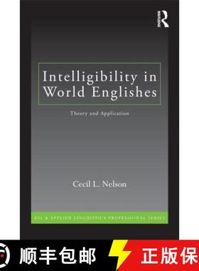 【3-4周达】Intelligibility in World Englishes : Theory and Application [9780415871822]