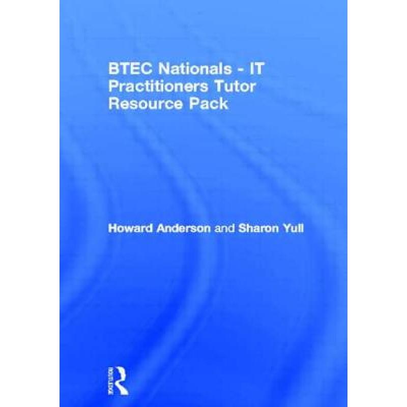 【4周达】Btec Nationals - It Practitioners Core Units for Computing and It Tutor Resource Pack [9780750656870] 书籍/杂志/报纸 科学技术类原版书 原图主图