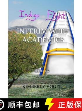 【3-4周达】Indigo Flight: Interim with Academics [9780557354290]