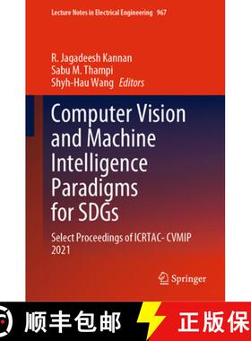 【3-4周达】Computer Vision and Machine Intelligence Paradigms for SDGs: Select Proceedings of ICRTAC-... [9789811971686]