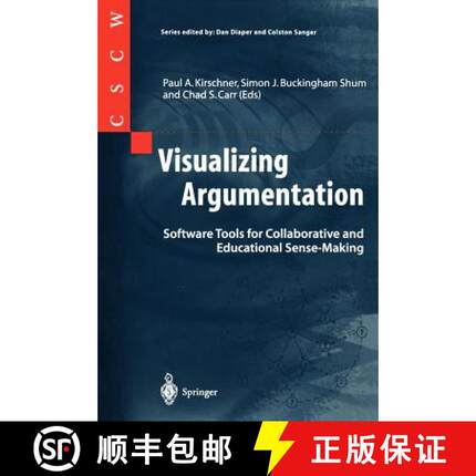 【3-4周达】Visualizing Argumentation : Software Tools for Collaborative and Educational Sense-Making [9781852336646]
