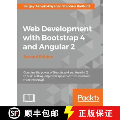 【3-4周达】Web Development with Bootstrap 4 and Angular 2 - Second Edition: Bring responsiveness to y... [9781785880810]