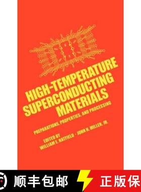 【3-4周达】High-Temperature Superconducting Materials : Preparations, Properties, and Processing [9780824779955]