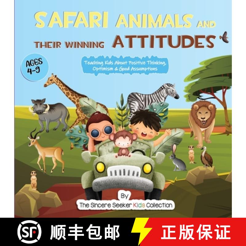 【3-4周达】Safari Animals and their Winning Attitudes: Teaching Kids About Positive Thinking, Optimis... [9781958313688]
