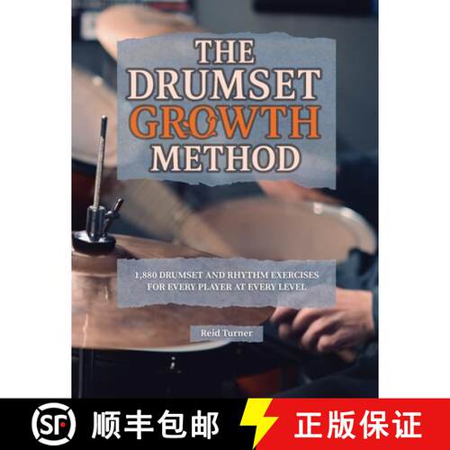 【3-4周达】The Drumset Growth Method: 1,880 Drumset and Rhythm Exercises for Every Player at Every Level [9798994007808]