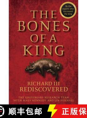 【3-4周达】The Bones Of A King - Richard Iii Rediscovered [Wiley历史] [9781118783146]