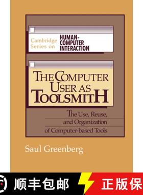 【3-4周达】Computer User as Toolsmith: The Use, Reuse and Organization of Computer-Based Tools - The ... [9780521404303]